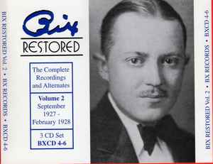 Bix Beiderbecke - Bix Restored - The Complete Recordings And Alternates, Volume 2 (September 1927 To February 1928) album cover