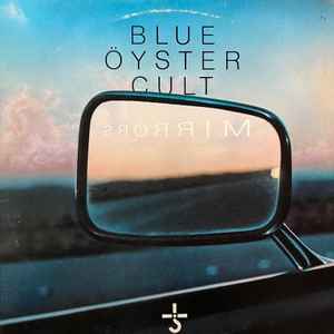 Mirrors - Blue Öyster Cult