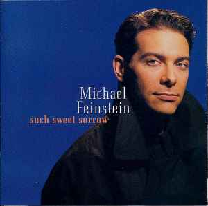 Michael Feinstein - Such Sweet Sorrow album cover