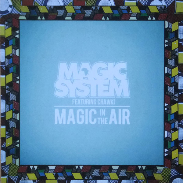 descargar álbum Magic System Featuring Chawki - Magic In The Air