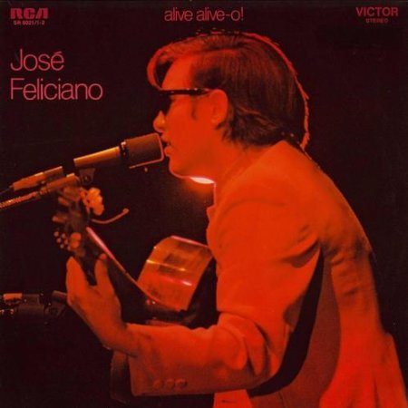 José Feliciano - Alive Alive-O! | Releases | Discogs