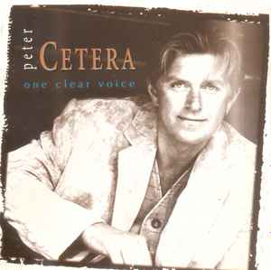 Peter Cetera - One Clear Voice album cover