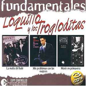 Mansión simpatía Pocos Loquillo Y Los Trogloditas – Fundamentales: La Mafia Del Baile / Mis  Problemas Con Las Mujeres / Morir En Primavera (2004, CD) - Discogs