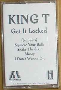 King T – Got It Locked (1998, Cassette) - Discogs