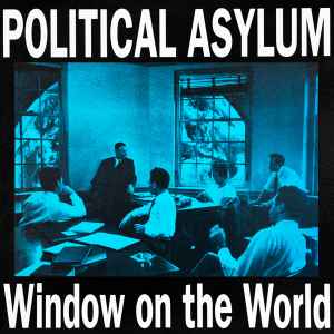 Window On The World - Political Asylum