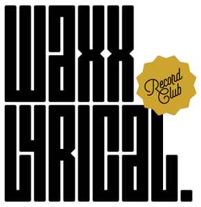 Waxx Lyrical  Australia's Vinyl Record Club & Online Store