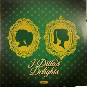 J Dilla - J Dilla's Delights (Vol. 1)