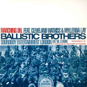 Marching on / Ballistic Brothers