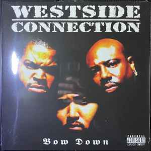 Westside Connection – Bow Down (2022, Various Colored, Vinyl