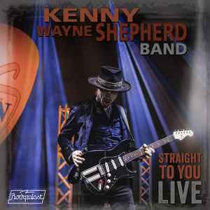 Straight To You Live - Kenny Wayne Shepherd Band