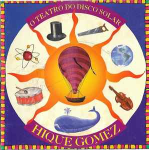 Hique Gomez - O Teatro Do Disco Solar album cover