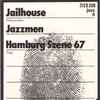 Jailhouse Jazzmen - Hamburg Szene 67 