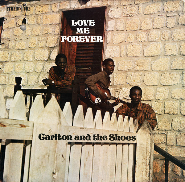 Carlton And The Shoes - Love Me Forever | Releases | Discogs