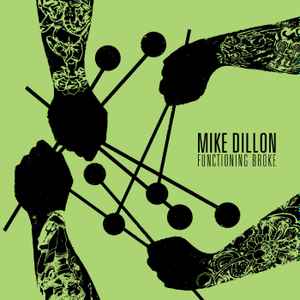 Mike Dillon - Functioning Broke album cover