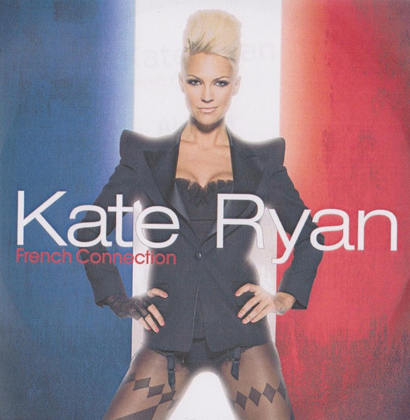 Kate Ryan - French Connection | | Discogs