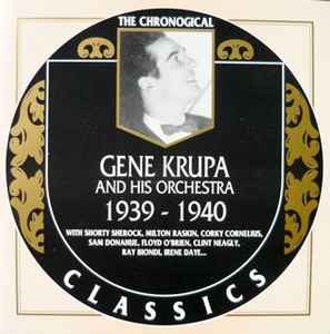 Gene Krupa And His Orchestra - 1939-1940