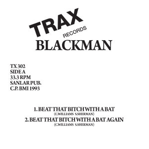 descargar álbum Blackman - Beat That Bitch With A Bat