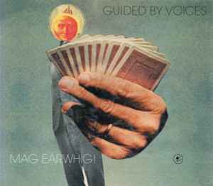 Guided By Voices - Mag Earwhig! album cover