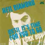 Until It's Time For You To Go / Neil Diamond