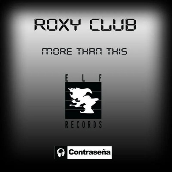 Roxy Club – More Than This (2009, 320 kbps, File) - Discogs