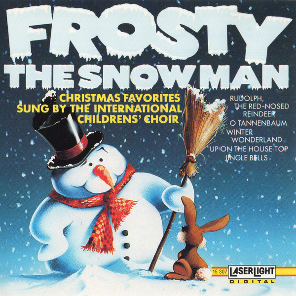 The International Childrens' Choir – Frosty The Snowman (1992, CD