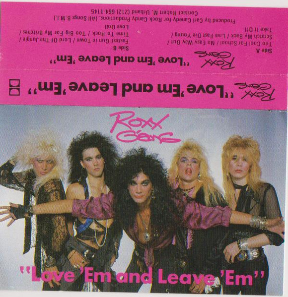 Roxx Gang – Love 'Em And Leave 'Em (1987, Demo, Cassette) - Discogs