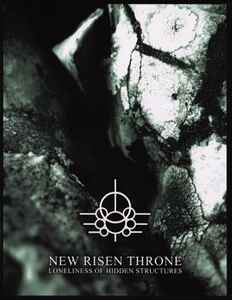 New Risen Throne - Loneliness Of Hidden Structures