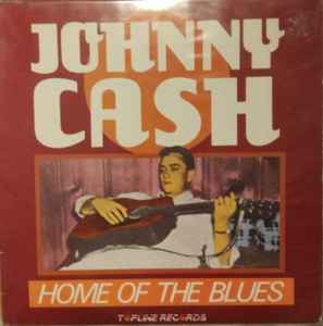 Johnny Cash - Home of the blues album cover