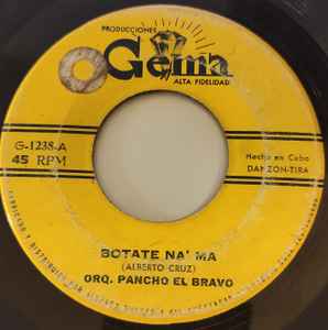 Orquesta Pancho El Bravo - Botate Na' Ma album cover