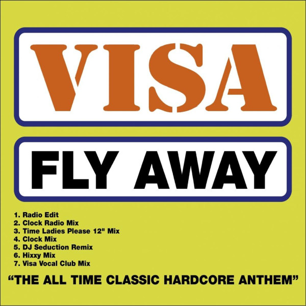 VISA / FLY AWAY ハッピーハードコア レコード - 洋楽