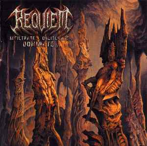 Requiem (3) - Infiltrate... Obliterate... Dominate... album cover