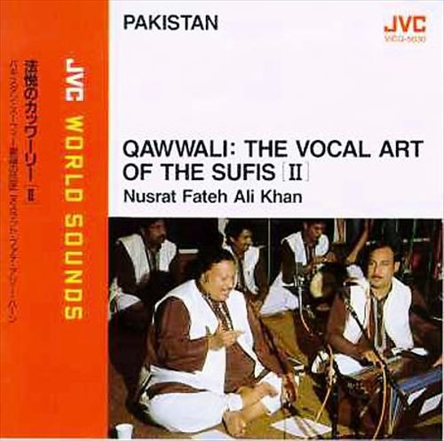Nusrat Fateh Ali Khan u0026 His Party u003d パキスタン・スーフィー歌謡の巨匠、ヌスラット・ファテ・アリー・ハーン -  The Ecstatic Qawwali (II) u003d 法悦のカッワーリー(II) | Releases | Discogs