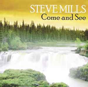 Steve Mills (4) - Come And See album cover