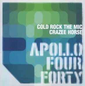 Apollo 440 - Cold Rock The Mic / Crazee Horse album cover