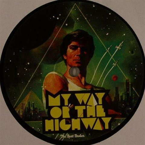 ladda ner album The Beat Broker - My Way Or The Highway
