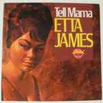 Etta James – Tell Mama (1987, Pinckneyville Pressing, Vinyl) - Discogs