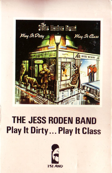 The Jess Roden Band – Play It Dirty, Play It Class (1976, Vinyl