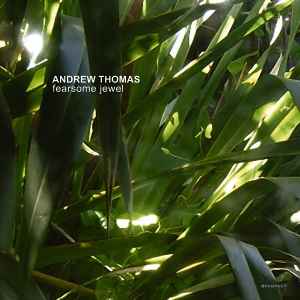 Andrew Thomas - Fearsome Jewel album cover