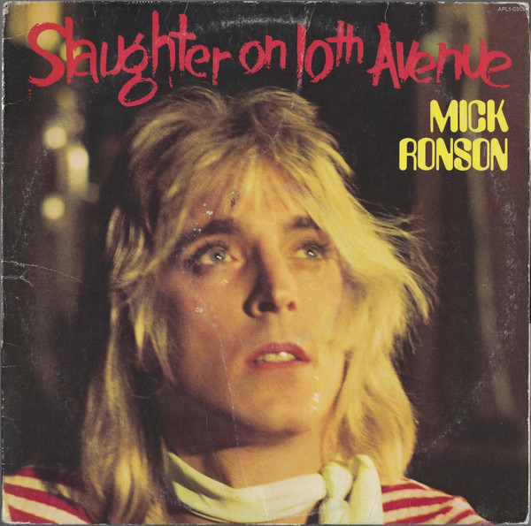 Mick Ronson - Slaughter On 10th Avenue | Releases | Discogs