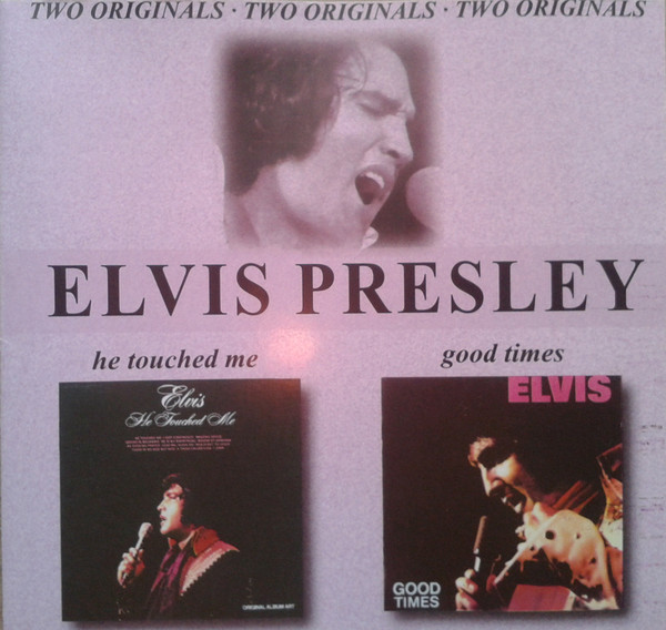 baixar álbum Elvis Presley - He Touched Me Good Times