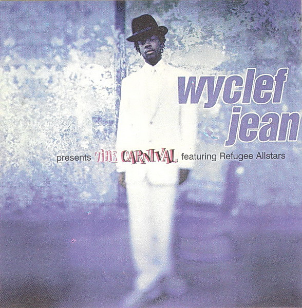 descargar álbum Wyclef Jean Featuring Refugee Allstars - The Carnival