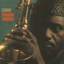 Pharoah Sanders – Tauhid (2022, Vinyl) - Discogs