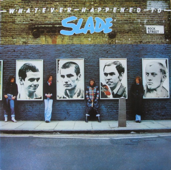 Обложка конверта виниловой пластинки Slade - Whatever Happened To