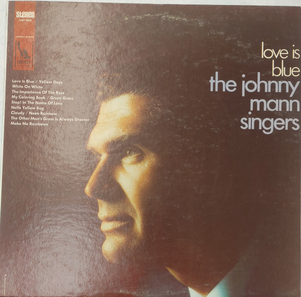 The Johnny Mann Singers – Love Is Blue (1968, Vinyl) - Discogs