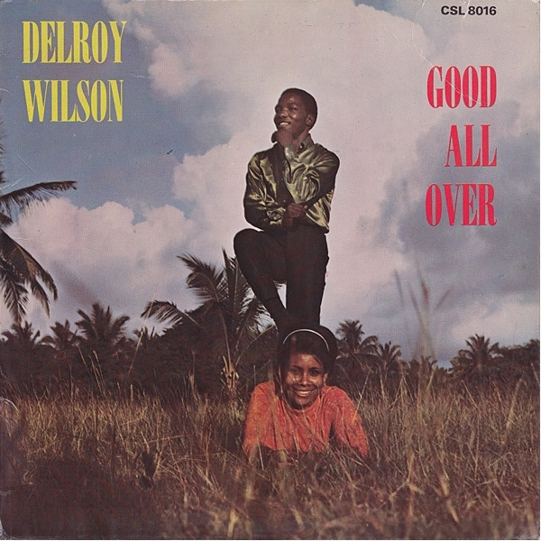 Delroy Wilson – Good All Over (Vinyl) - Discogs