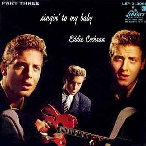 Eddie Cochran - Singin' To My Baby Part Three album cover