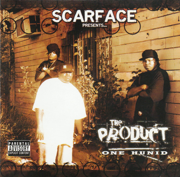 Scarface Presents The Product – One Hunid (2006, CD) - Discogs