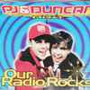 PJ & Duncan AKA* - Our Radio Rocks