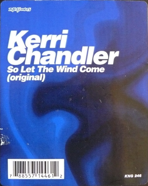 Album herunterladen Kerri Chandler - So Let The Wind Come