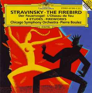 The Firebird • 4 Etudes • Fireworks - Stravinsky - Chicago Symphony Orchestra • Pierre Boulez